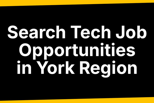 Tech Job Board in York Region